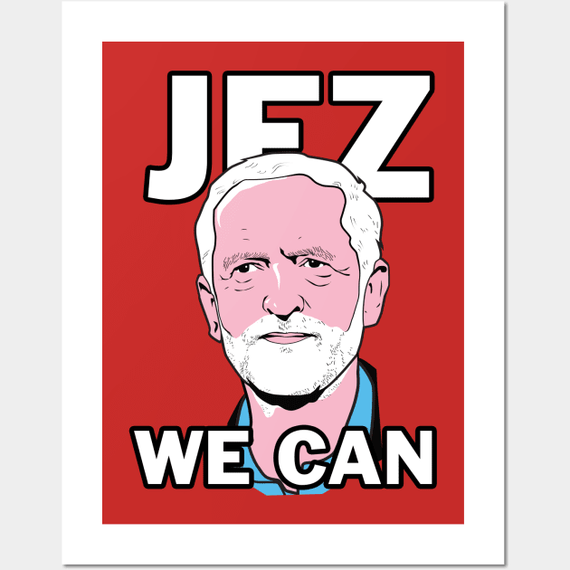 Jez We Can Wall Art by dumbshirts